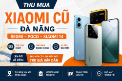 Thu mua Xiaomi cũ Đà Nẵng – Redmi, POCO, Xiaomi 14 giá cao
