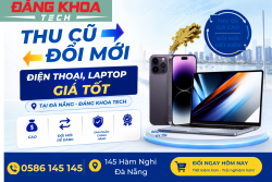 Thu Cũ đổi mới điện thoại, laptop giá tốt tại đà nẵng