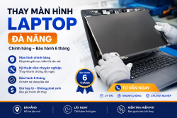 Thay màn hình laptop Đà Nẵng – Chính hãng, giá rẻ, lấy ngay